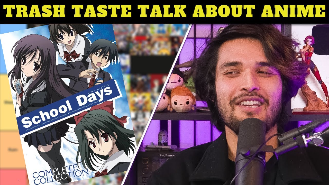 Trash Taste Talk About Anime: School Days