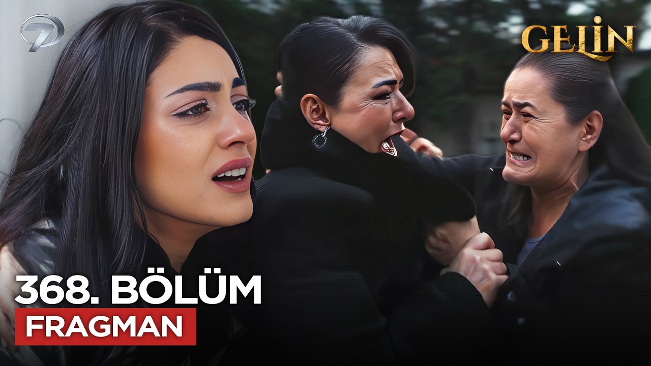 Gelin Dizisi 368. Bölüm 3.Sezon Fragmanı | 23 Şubat Pazartesi @GelinDizisi ​