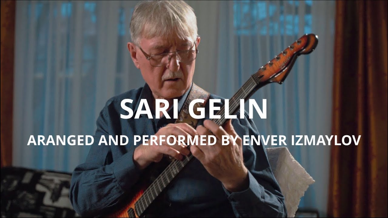 Sari Gelin by Enver Izmaylov