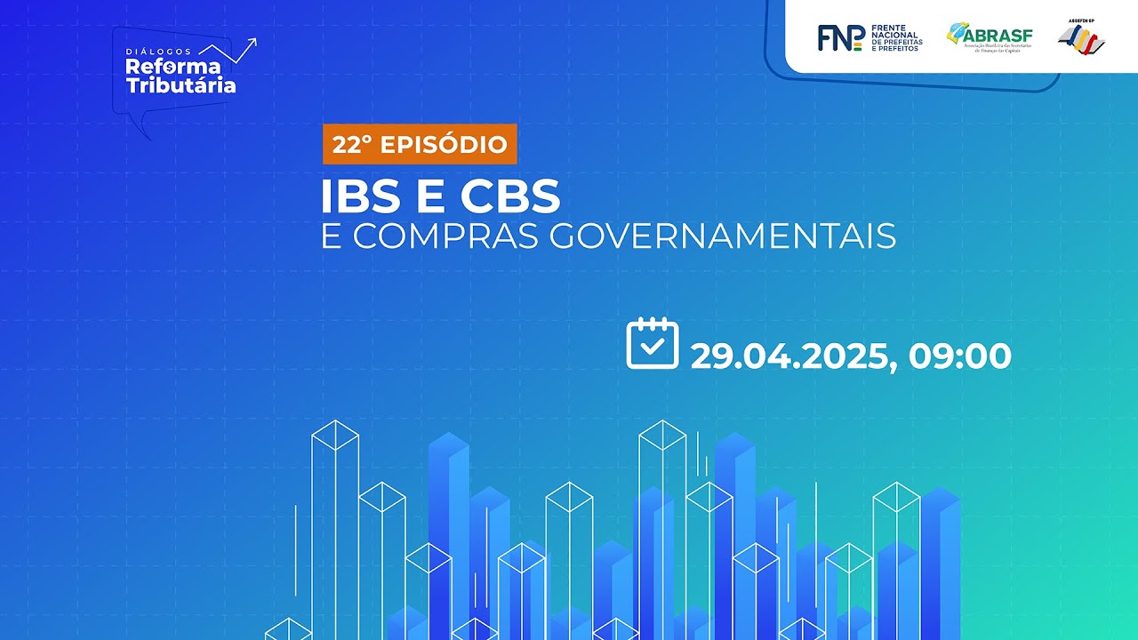 DRT: 22º Episódio | IBS, CBS e Compras Governamentais