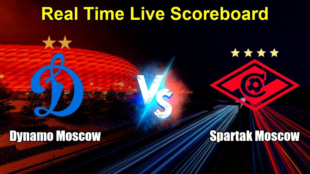 Dynamo Moscow vs Spartak Moscow Live Score - Russian Cup