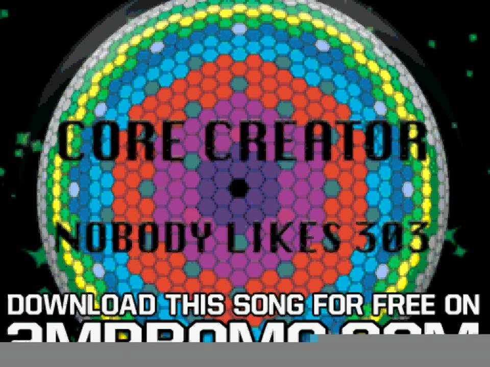 Core Creator Nobody Likes 303 WEB Nobody Likes 303