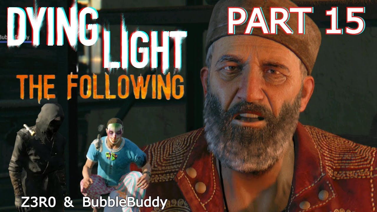 "Caving & Hidden Weapons!" Dying Light (& The Following) Part 15 (w/BubbleBuddyYT)