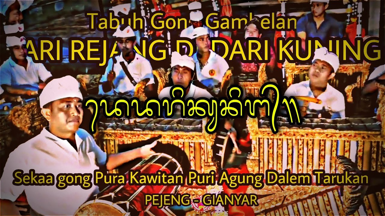 Tabuh Gong Tari Rejang Dedari Kuning Ring Pura Kawitan Puri Agung Dalem Tarukan Pejeng Gianyar