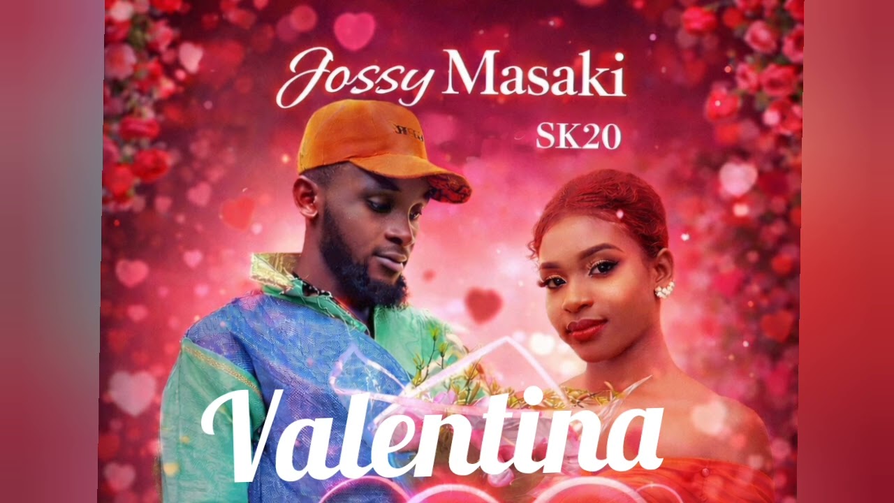 Valentina by Jossy Masaki (audio officiel prod by @SK20)