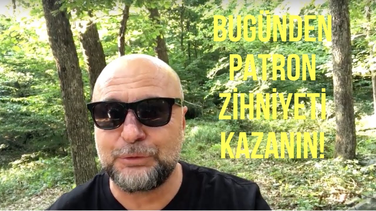 Bug&uuml;nden Patron Zihniyeti Kazanın