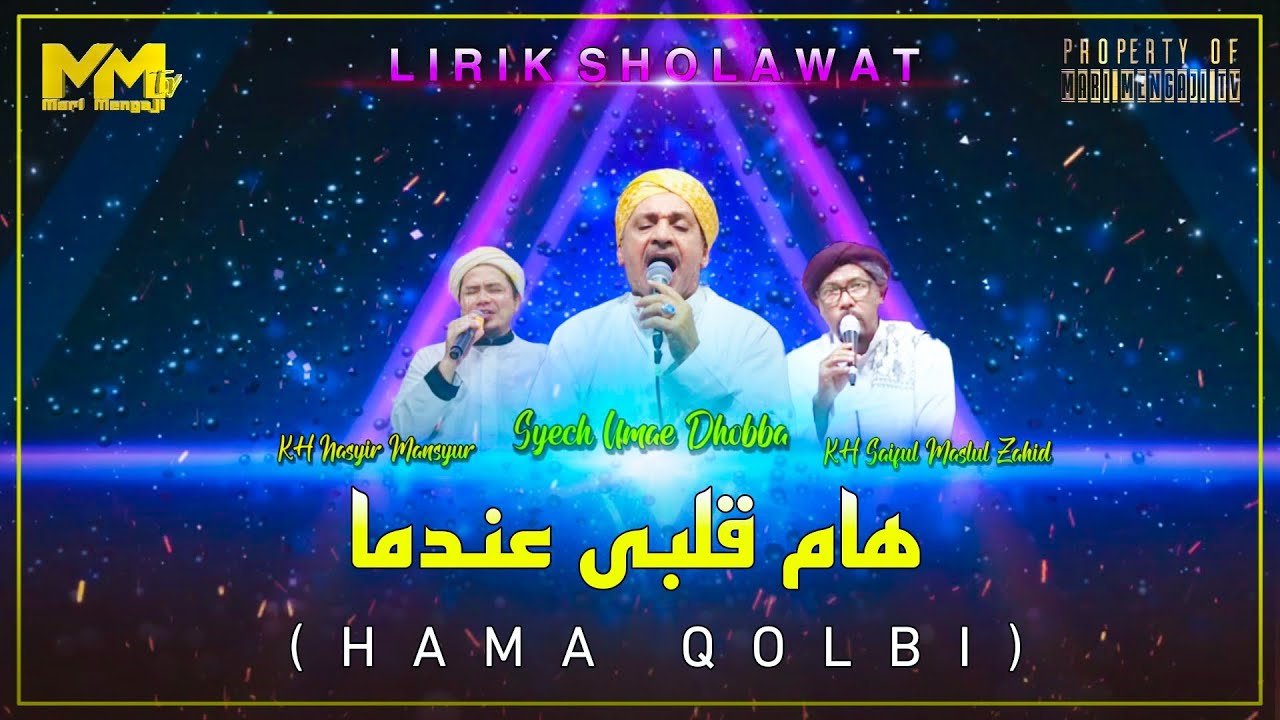 LIRIK HAMA QOLBI - SYECH UMAR DHOBBA'