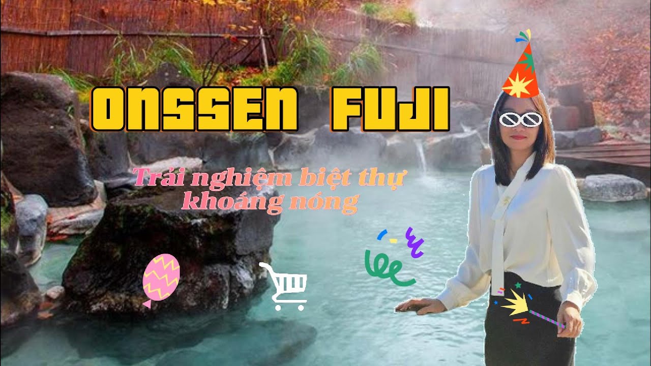 Phần #2: Biệt thự khoáng nóng tại Onsen Thanh Thuỷ