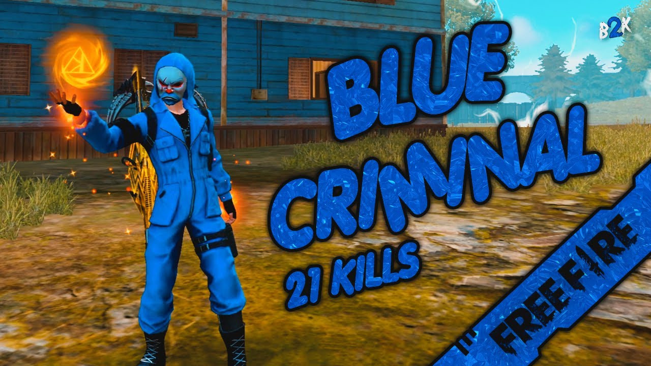 [B2K] سرعة خيالية من عالم الإحتراف | BLUE CRIMINAL 21 KILLS