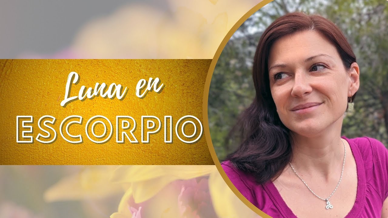 Luna en ESCORPIO🌙