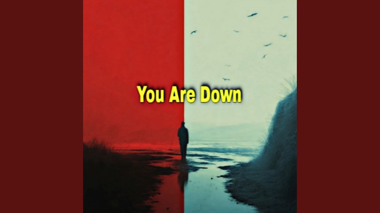 You Are Down
