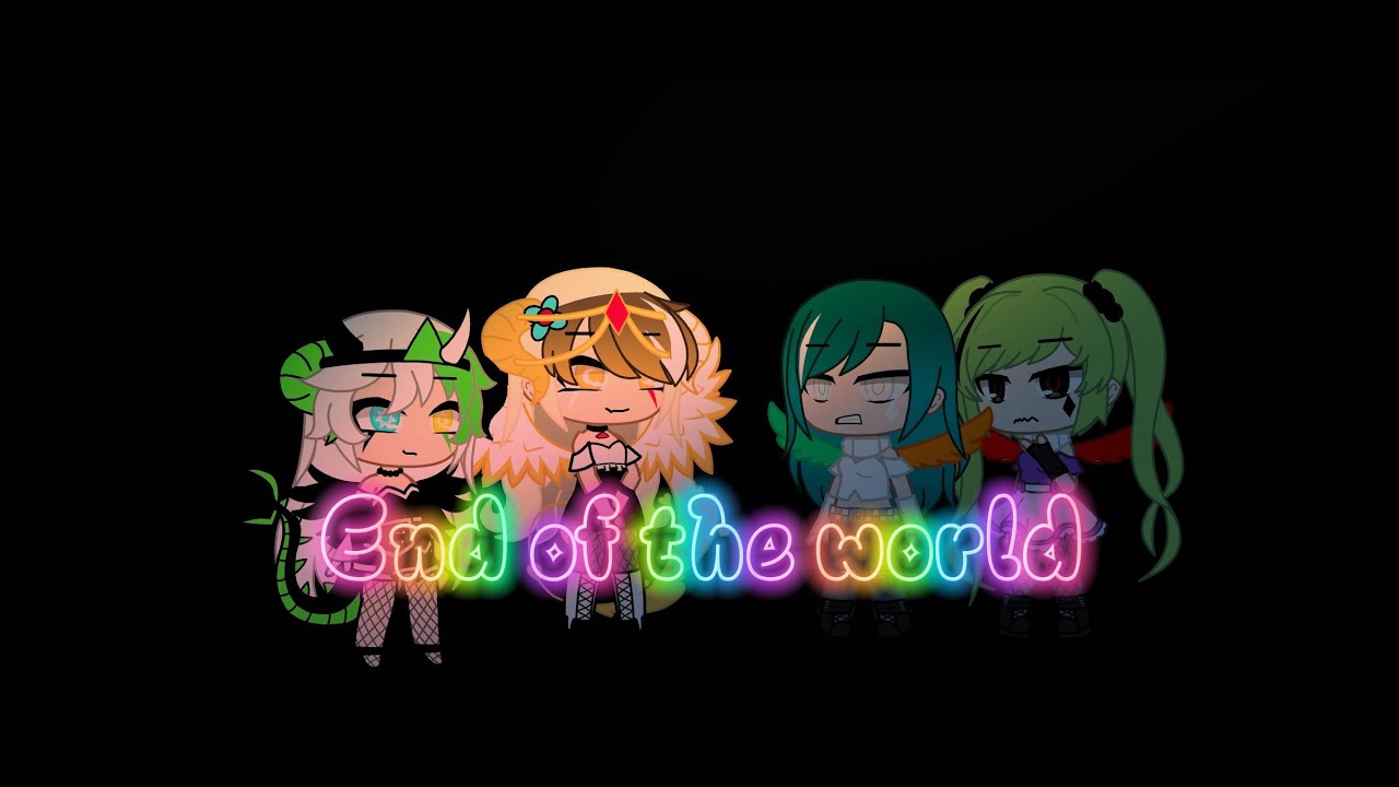 End of the world GLMV / Gacha club / Season 2 Chapter 4