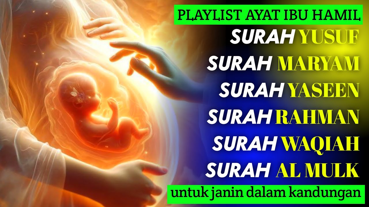 Surat Yusuf & Maryam Untuk Ibu Hamil Murottal Merdu Surah Pilihan Buat Hati dan Pikiran Jadi Tenang