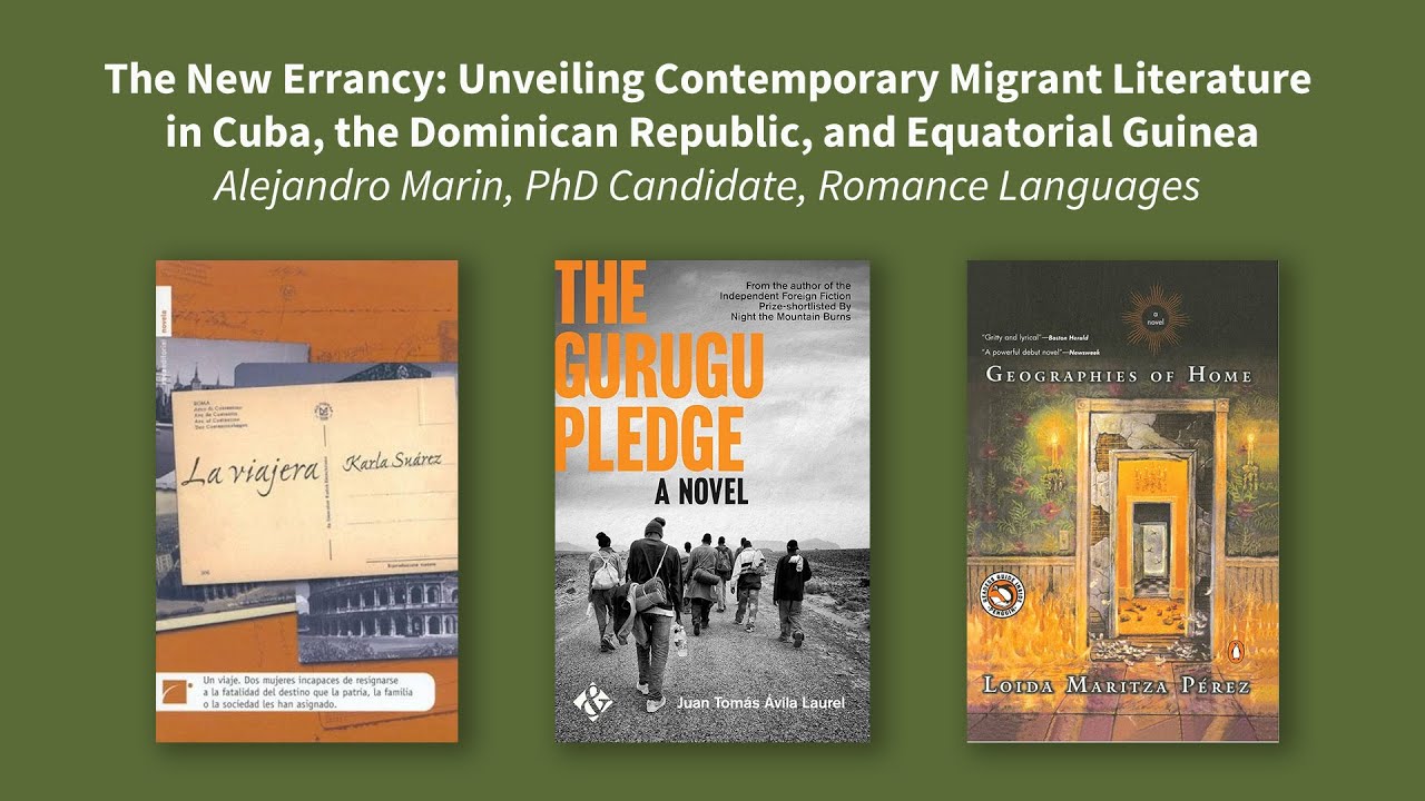 “The New Errancy: Unveiling Contemp. Migrant Literature in Cuba, the Dominican Rep, and Eq. Guinea”