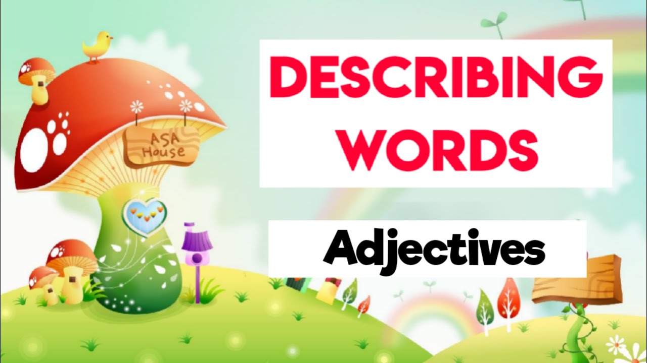 Describing words - Adjectives I English Grammar for kids I Adjectives for Grade 1 and 2