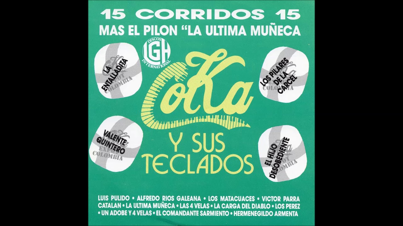 Coka y Sus Teclados - 16 Corridos (Disco Completo)