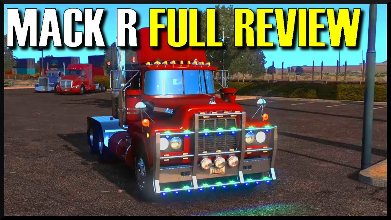 American Truck Simulator MACK R SERIES Truck Full Review
