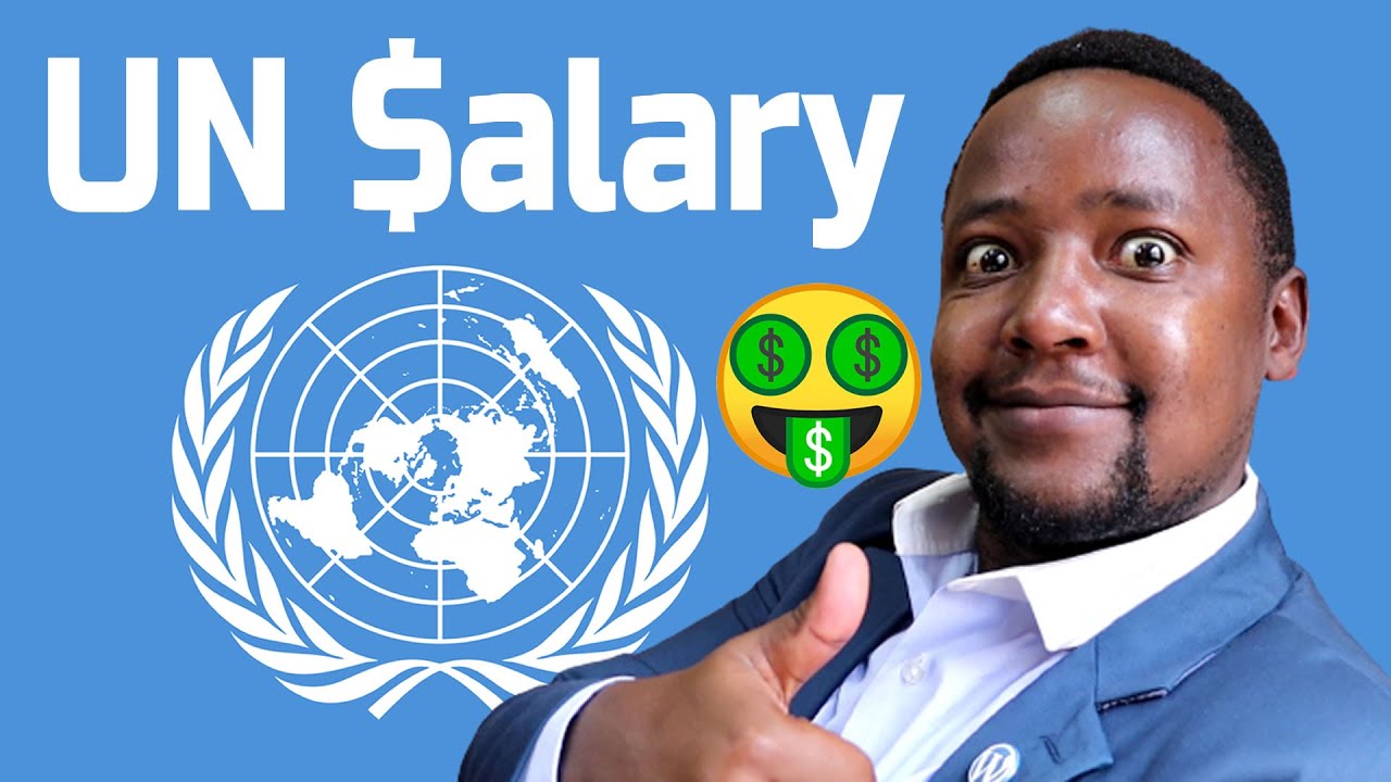 UN Jobs Salary Scale | United Nations Salary Range