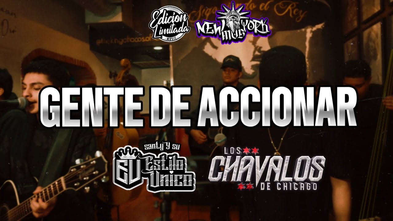Gente De Accionar (En Vivo) Santy Y Su Estilo Unico X Los Chavalos De Chicago