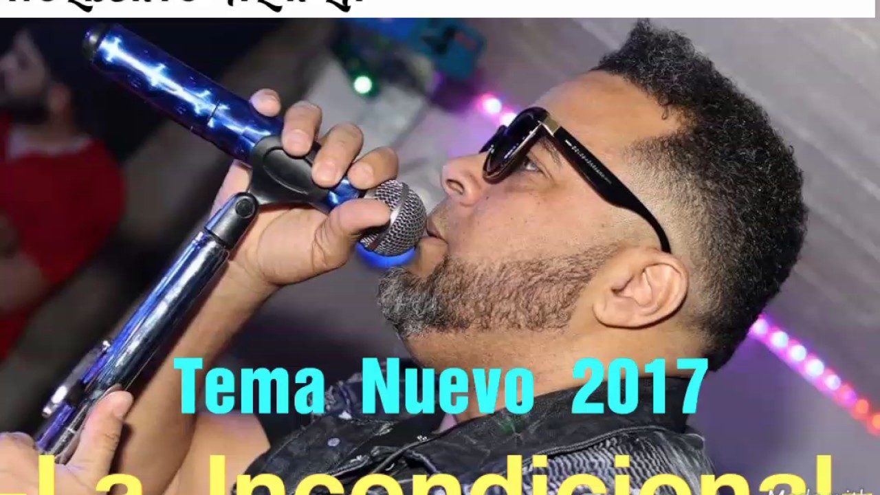NOLBERTO ALKLA 2017 - La Incondicional-