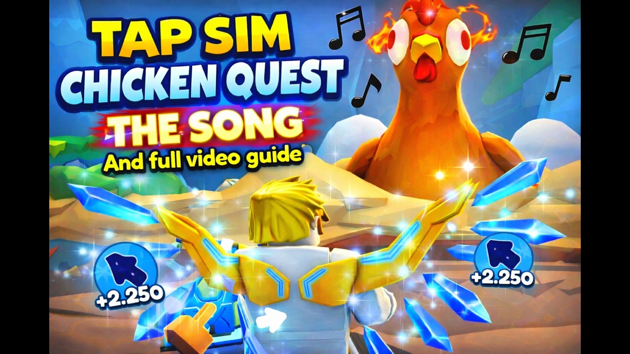 Tap Simulator Chicken Quest - The Song! (And Full Egg Hunt Guide)