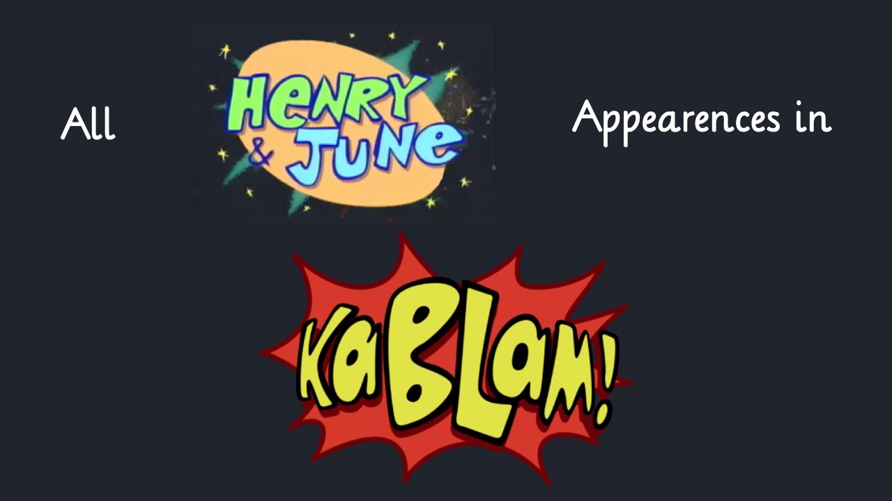 All Henry and June segments in 