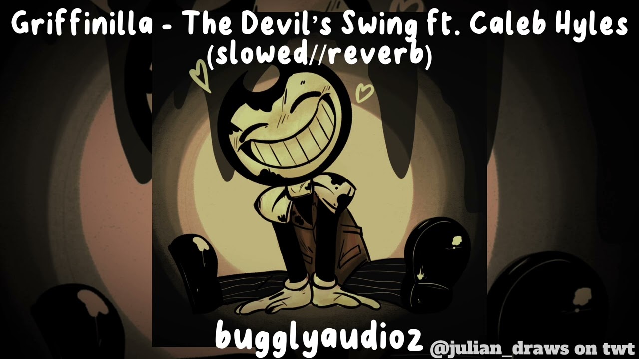 Griffinilla - The Devil’s Swing ft. Caleb Hyles (slowed//reverb)