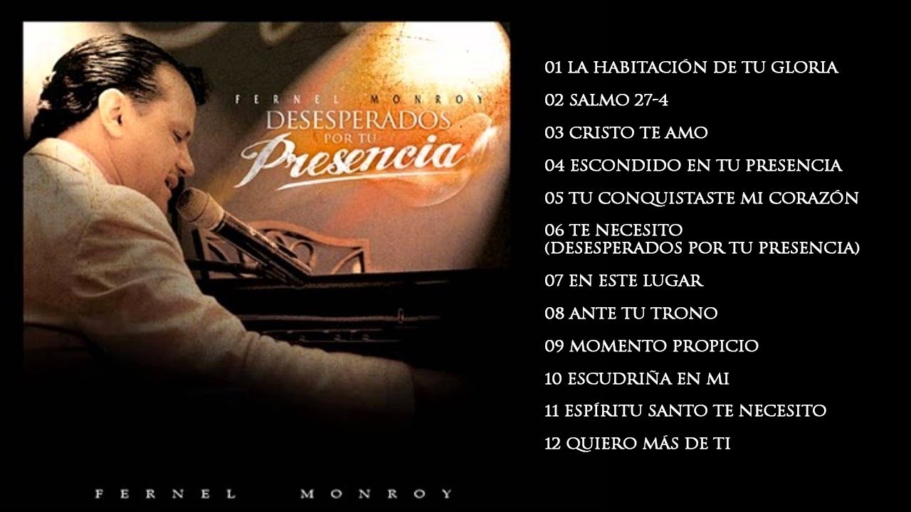 Desesperados Por Tu Presencia - Fernel Monroy (CD Completo)