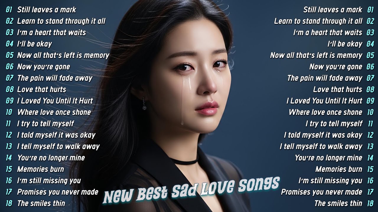 Still leaves a mark | Beautiful Sad Songs Playlist 2026 | Depressing songs that will make you