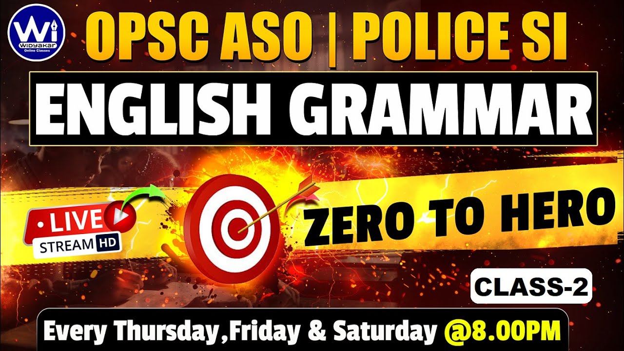 ENGLISH GRAMMAR LIVE | CLASS-2 | Target ZERO TO HERO | OPSC ASO/POLICE SI & Other Exams