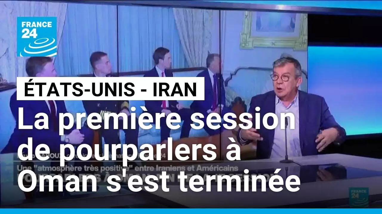 Pourparlers Iran - États-Unis à Oman : fin de la première session • FRANCE 24
