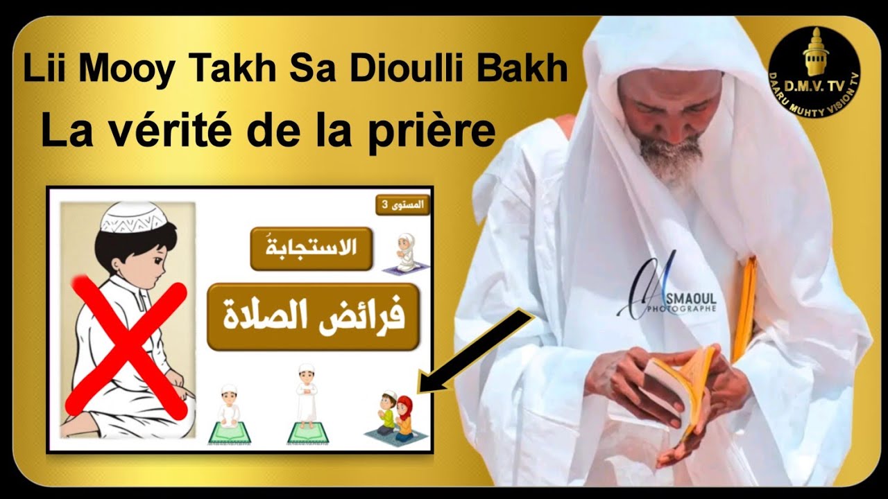 Lii Mooy Takh Sa Djiouli Bakh Ak Louy Yak Diouli Par Serigne Abdou Rahmane: Kham Farata | La Prière.