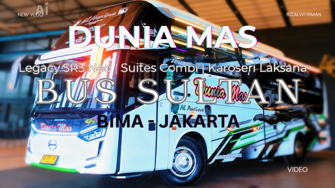 Dunia Mas Legacy SR3 Neo Suites Combi | BUS SULTAN Rute Bima – Jakarta