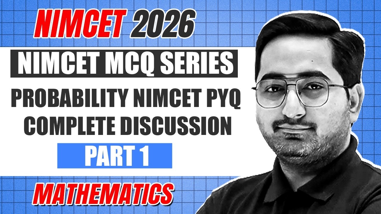 NIMCET 2026 | NIMCET MCQs SERIES | PROBABILITY NIMCET PYQ Complete Discussion PART 1 BY KESHAV SIR