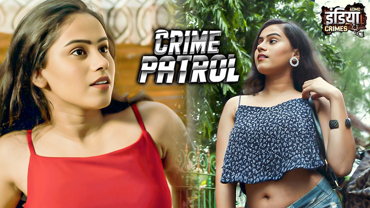 जिस्म की नुमाइश महंगी पड़ी | CRIME PATROL SATARK | क्राइम पेट्रोल | Crime Story Ep 55