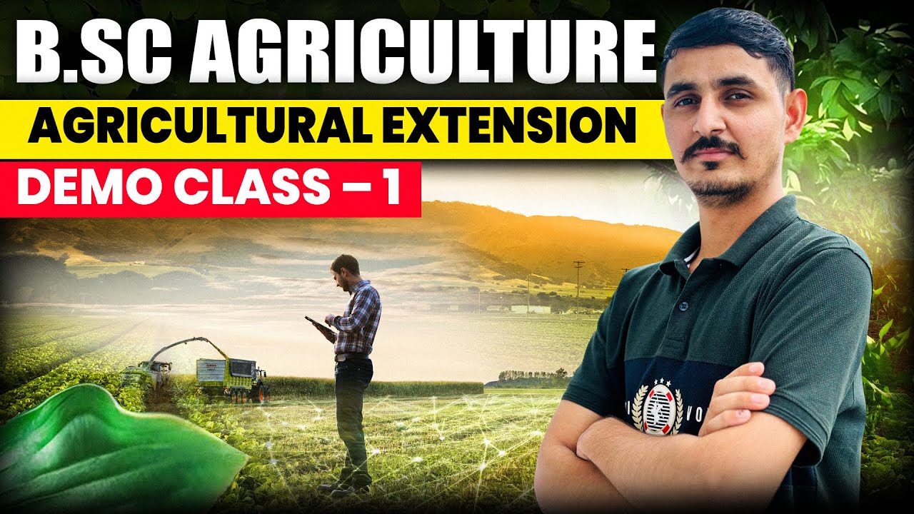 Fundamentals of Agricultural extension classes bsc agriculture | Agricultural extension classes