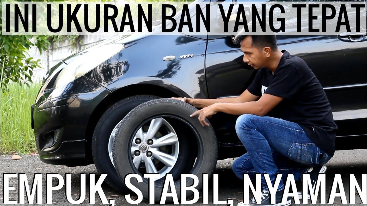 PILIHAN BAN YANG ENAK BUAT TOYOTA YARIS BAKPAO