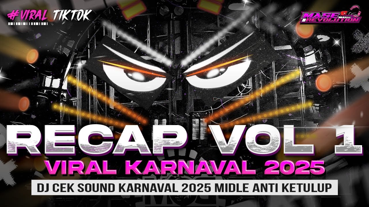 DJ RECAP KARNAVAL 2025 - CEK SOUND HOREG KARNAVAL MIDDLE NROTOK NULUP - DJ PARTY BASS BLAYER BEDIL
