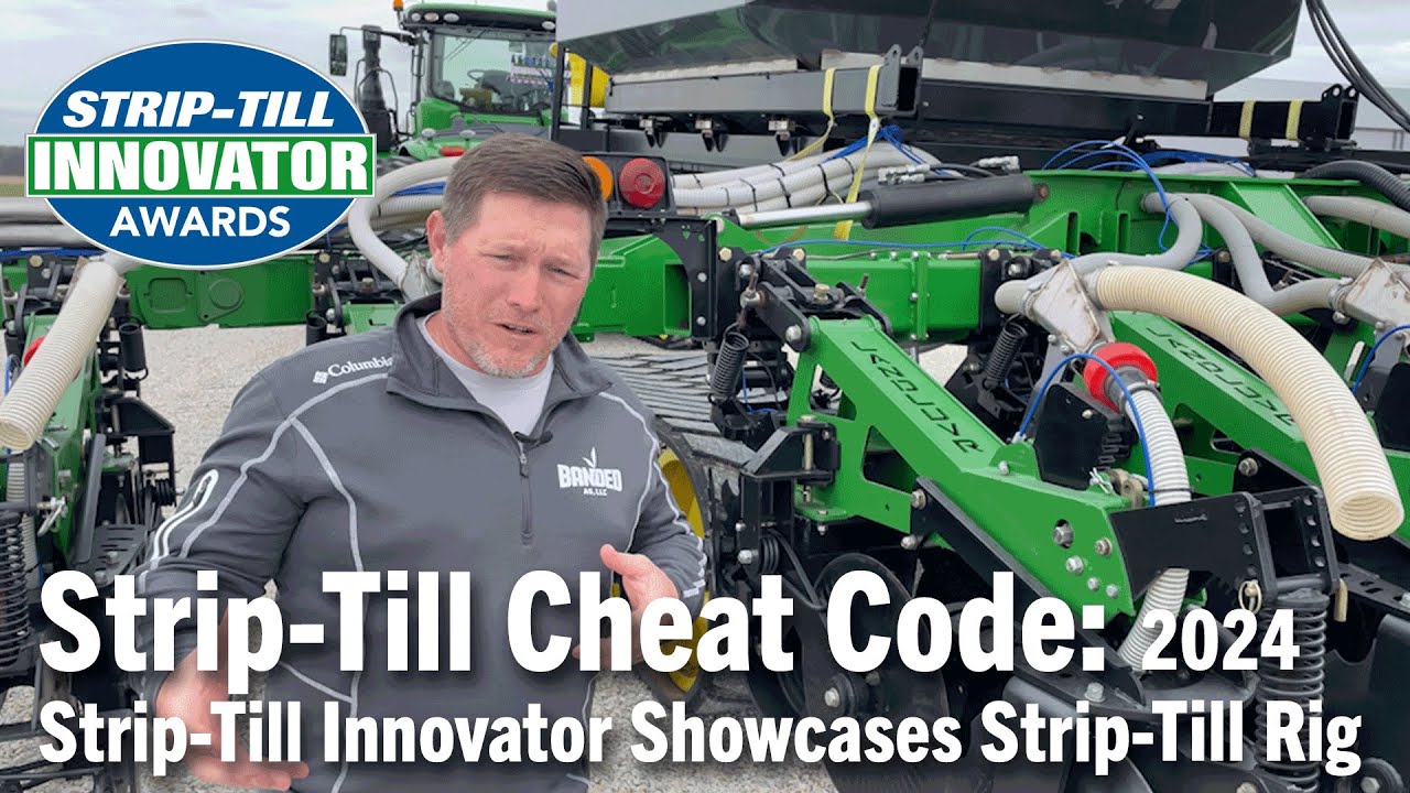 Strip-Till Cheat Code: 2024 Strip-Till Innovator Showcases Strip-Till Rig