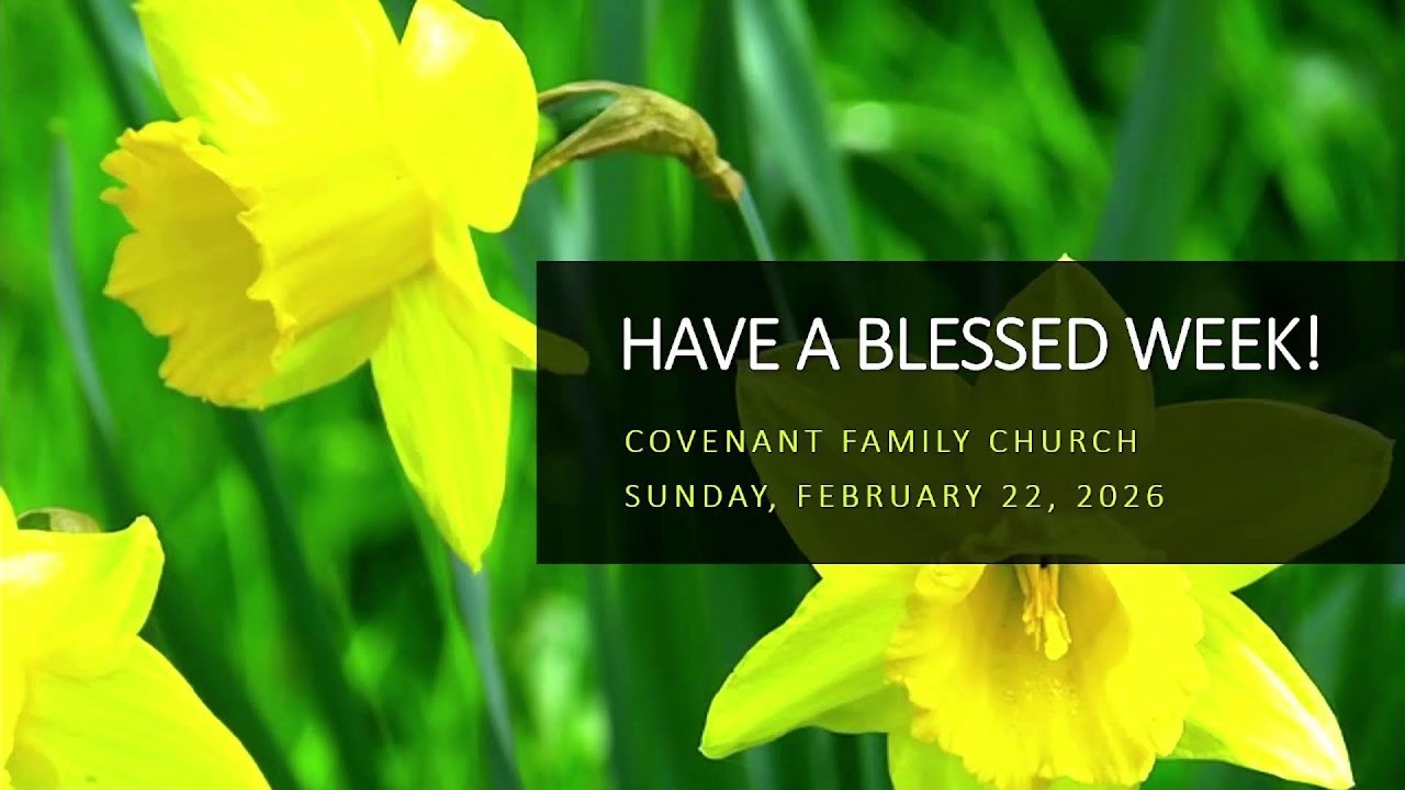 Covenant Family Church - Sunday Worship Service