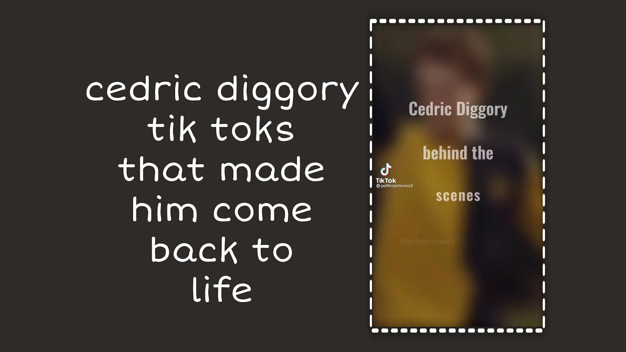 cedric diggory tik toks that made him come back to life 😃✋🏽