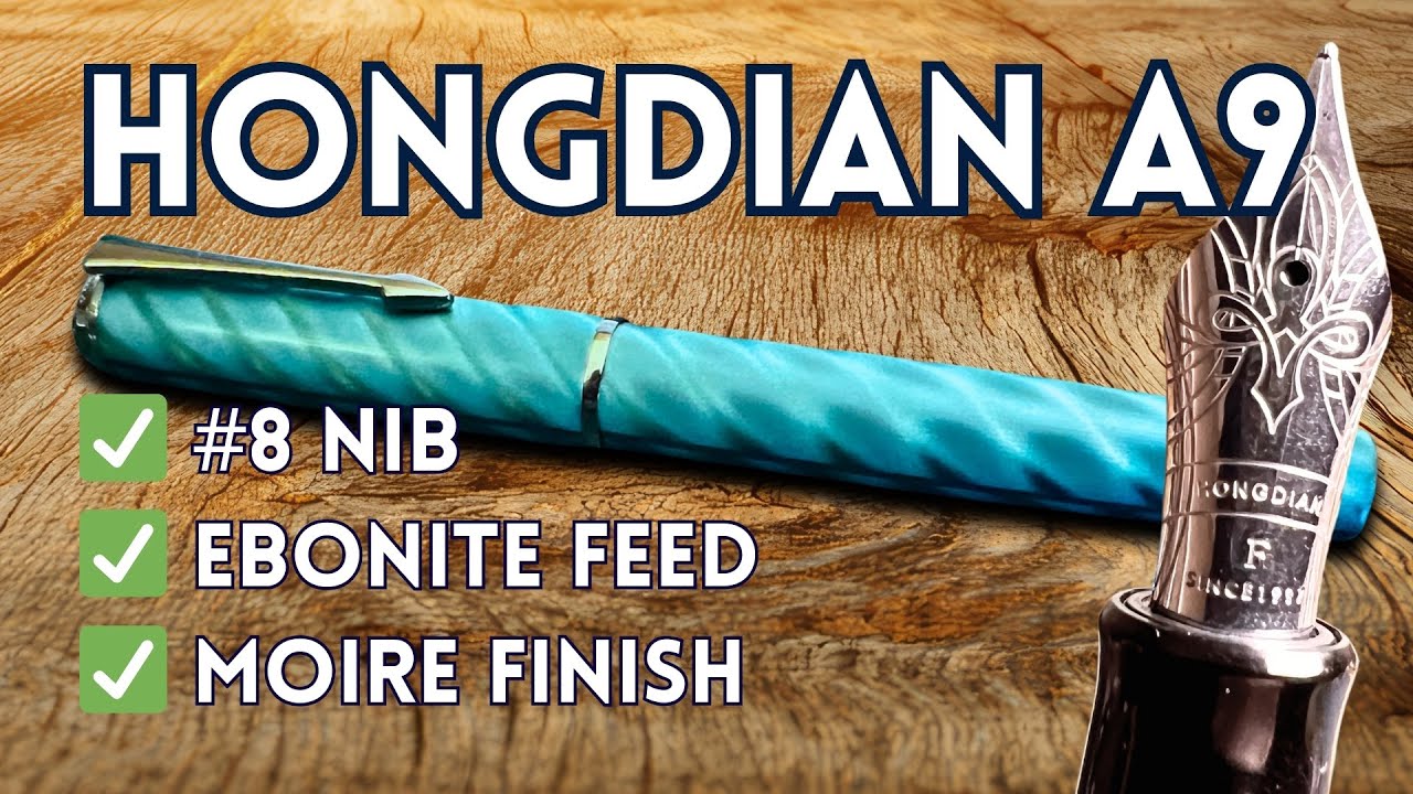The Hongdian A9: Big Nib, Beautiful Finish, and Terrific Value!