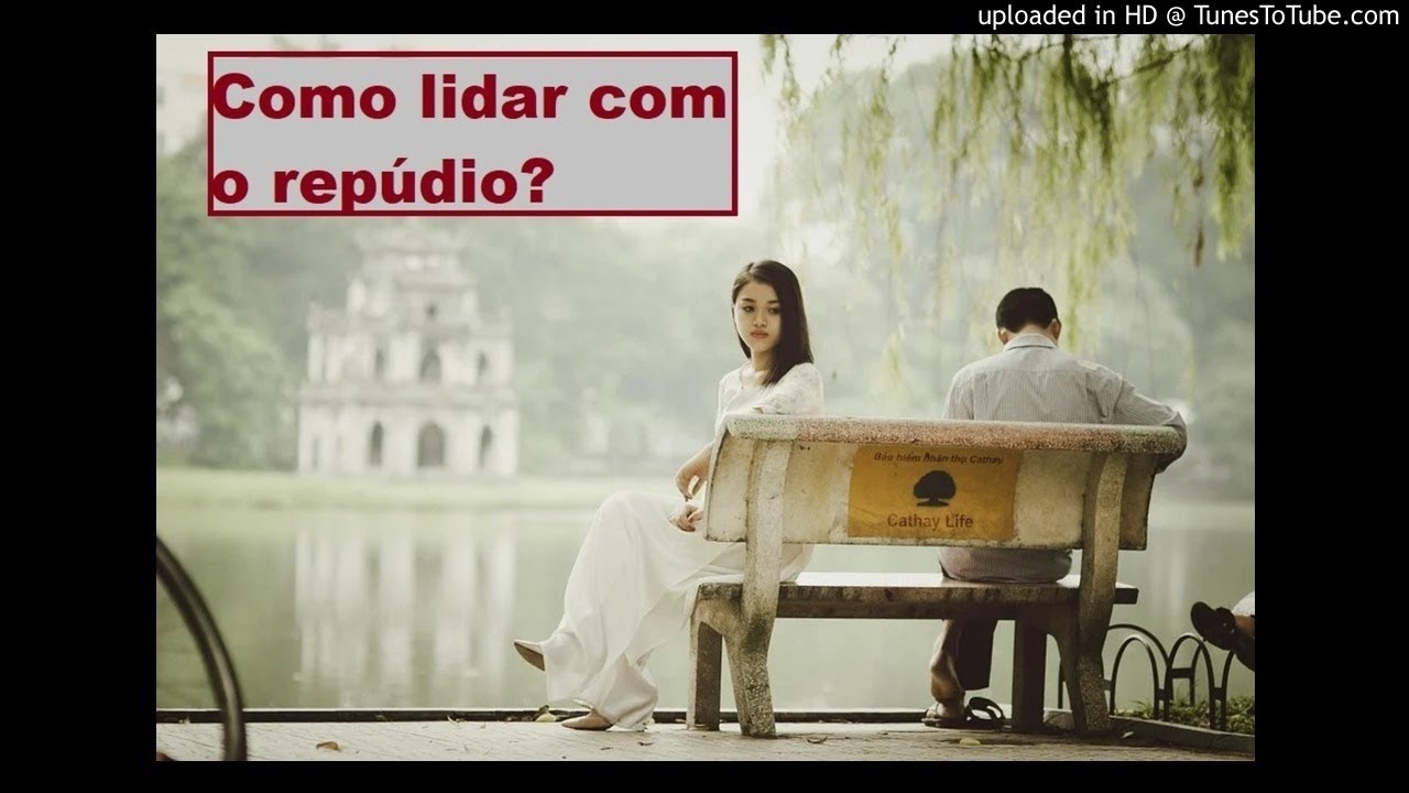 Como lidar com o repúdio?