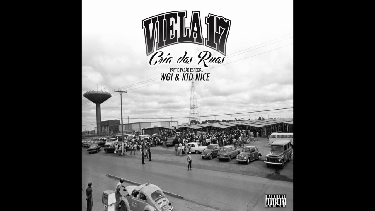 Viela17 | CRIA DAS RUAS part. WGI e Kid Nice