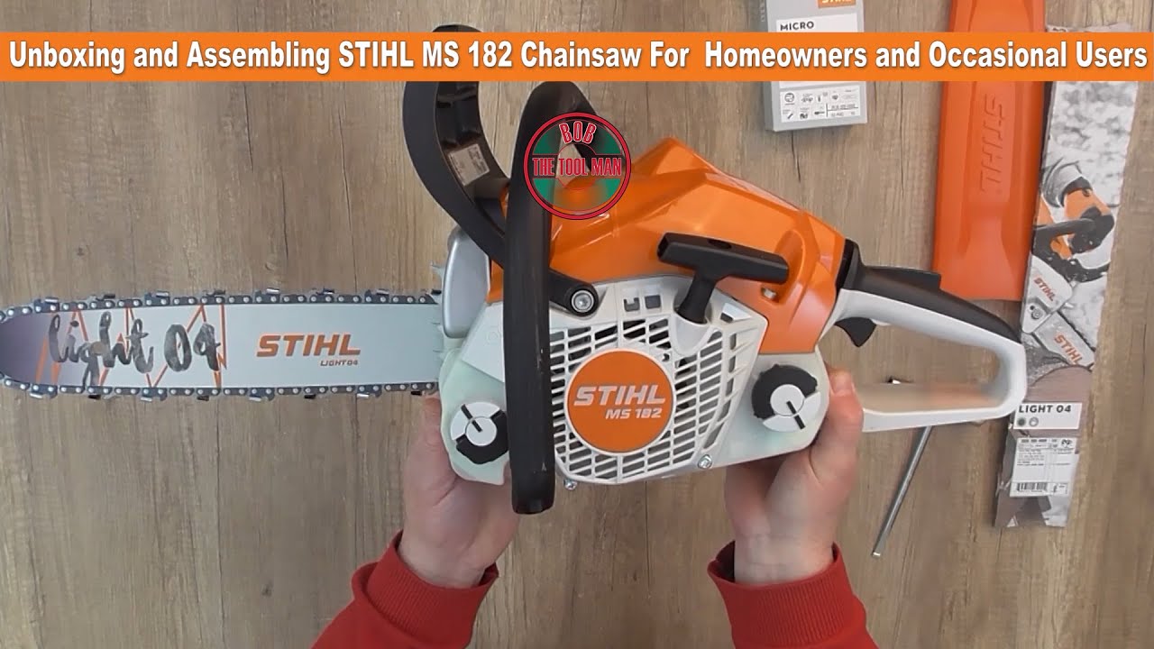 Unboxing and Assembling STIHL MS 182 Chainsaw For  Homeowners and Occasional Users-Bob The Tool Man