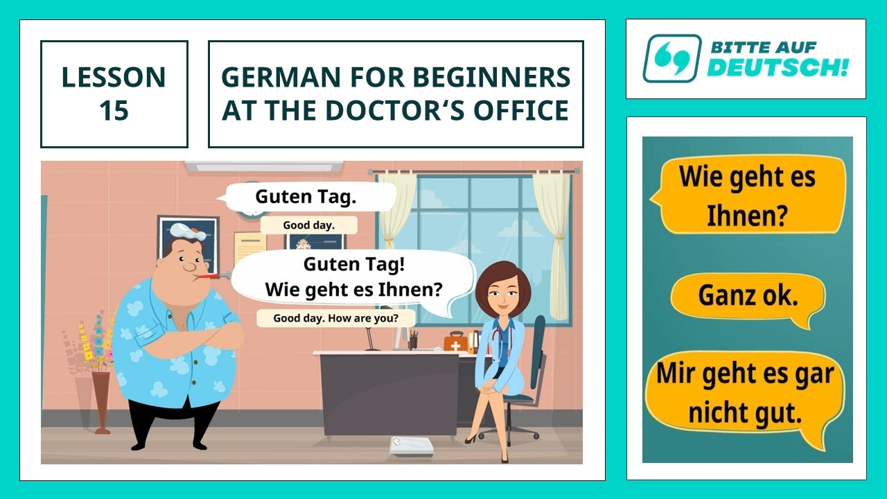 Conversational German for Beginners (A1-A2) - Lesson 15: At The Doctor's Office