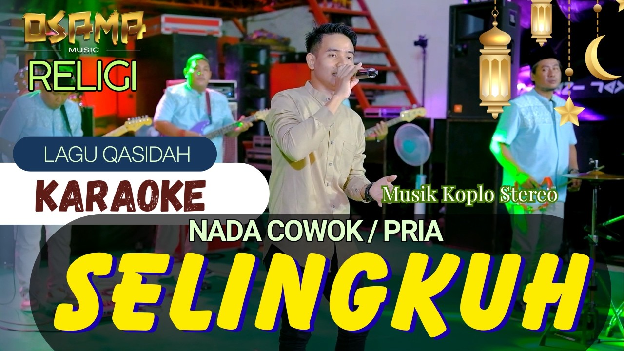 SELINGKUH KARAOKE qasidah NADA PRIA / COWOK - OSAMA RELIGI // Anijaya Audio live // Airin Digimedia