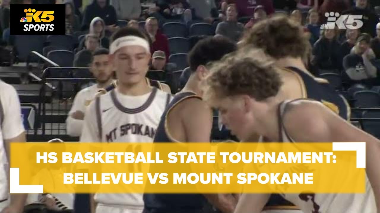 HS Basketball State Tourney:  Bellevue vs. Mount Spokane 3A Boys Qtrs
