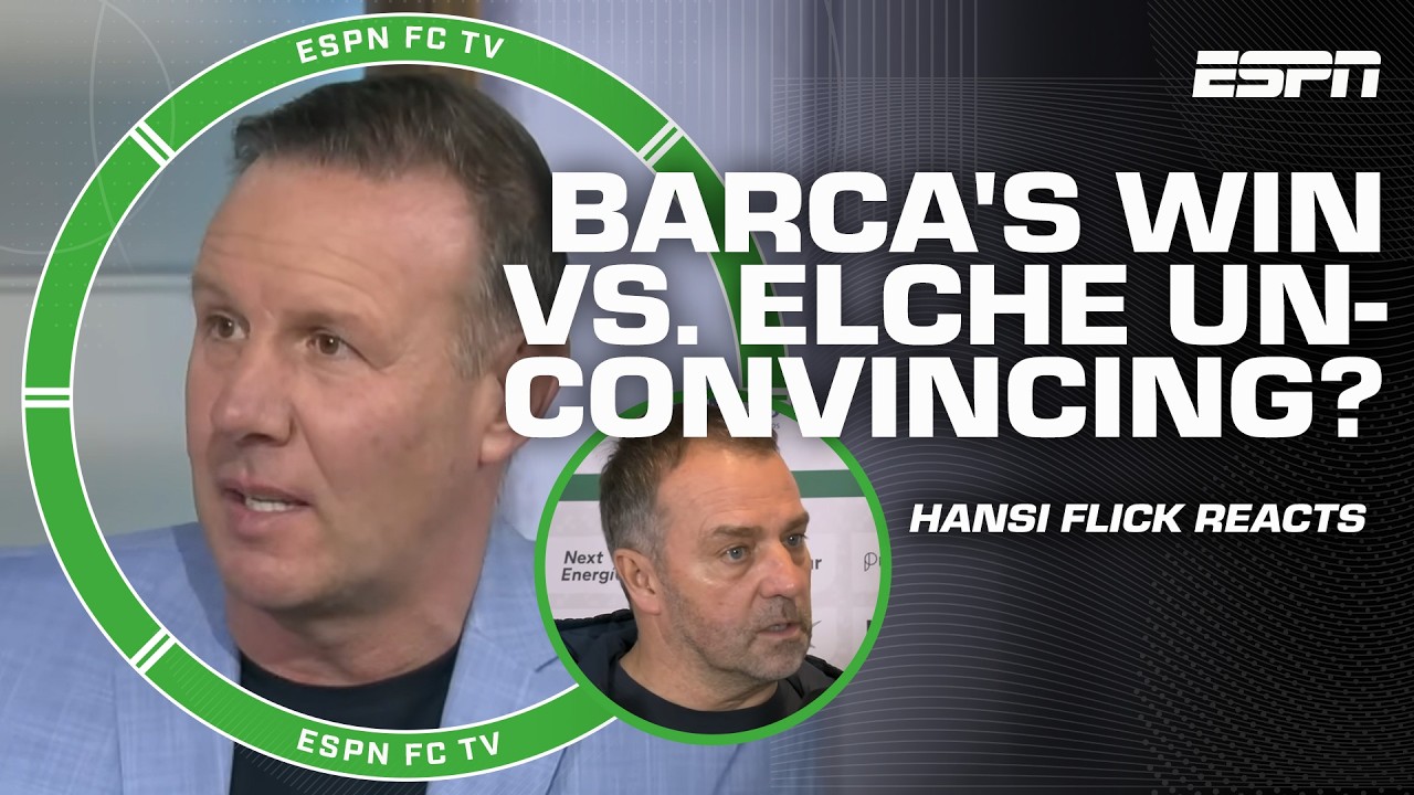 REACTION to Elche vs. Barcelona 🔥 'BARCA PLAYED WITH FIRE' - Luis Garcia | ESPN FC
