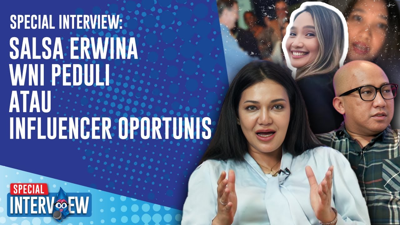 SPECIAL INTERVIEW: Menggugat Kemurnian Kritik Salsa Erwina, Tulus Peduli Atau Influencer Oportunis?
